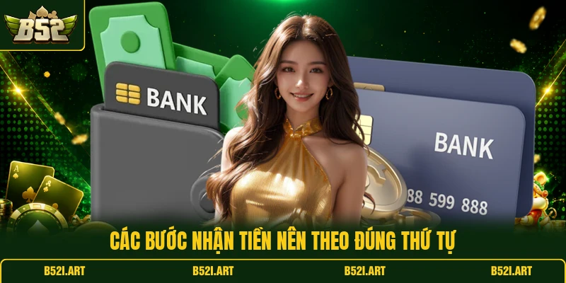 Rút Tiền B52 - Cách Nhận Tiền An Toàn Không Rắc Rối - Bk68