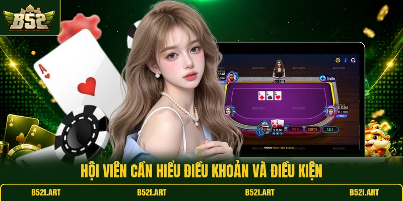 Điều Khoản Và Điều Kiện B52 - Quy Định Người Chơi Cần Biết - Bk68