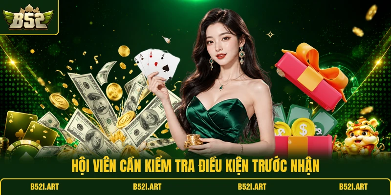 Khuyến Mãi B52 - Tổng Hợp Ưu Đãi Đáng Chú Ý Hiện Nay - Bk68