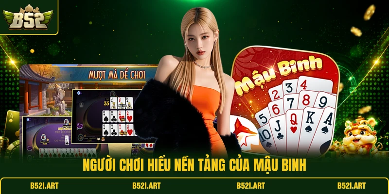 Mậu Binh B52 - Kinh Nghiệm Xếp Chi Chuẩn Dễ Áp Dụng - Bk68