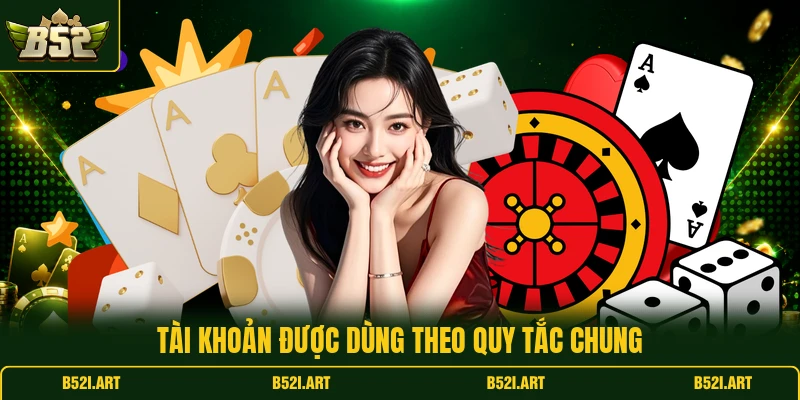 Điều Khoản Và Điều Kiện B52 - Quy Định Người Chơi Cần Biết - Bk68