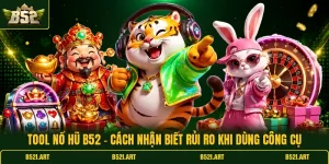 Nổ Hũ B52 - Kinh Nghiệm Chọn Phòng Quay Hợp Ngân Sách - Bk68